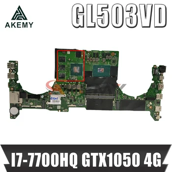 DABKLMB28A0 Pentru ASUS GL503VD FX503V GL503GE GL503V Placa de baza Laptop I7-7700HQ GTX1050 4G HM170 DDR4 original testat